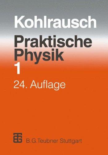 Praktische Physik, 3 Bde., Bd.1