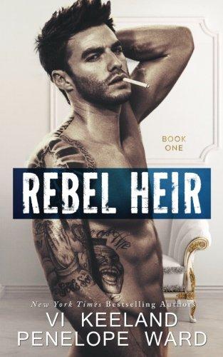 Rebel Heir: Book One (The Rush Series, Band 1)