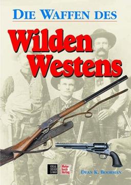 Die Waffen des Wilden Westens