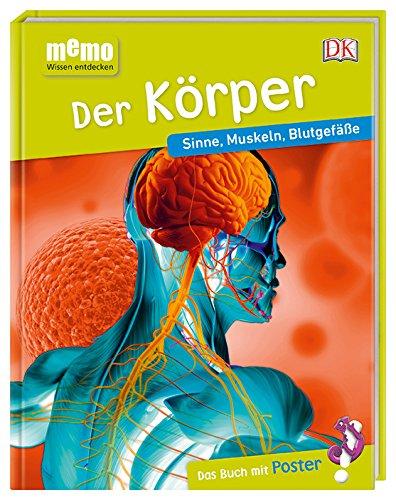 memo Wissen entdecken. Der Körper: Sinne, Muskeln, Blutgefäße. Das Buch mit Poster!