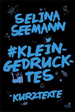 #kleingedrucktes: Tweets, Kurztexte und 25 kurze Gedichte. Mit Zeichnungen von Gregor Hinz