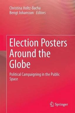 Election Posters Around the Globe: Political Campaigning in the Public Space