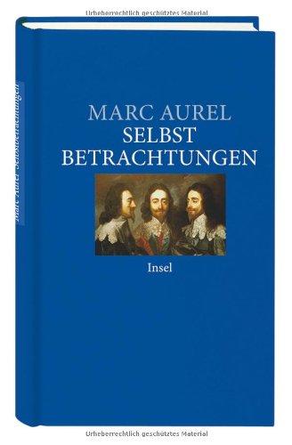 Selbstbetrachtungen (insel taschenbuch)