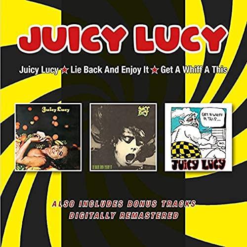 Juicy Lucy/Lie Back and Enjoy It/Get a Whiff