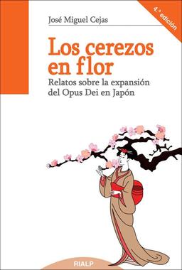 Los cerezos en flor (Libros sobre el Opus Dei)