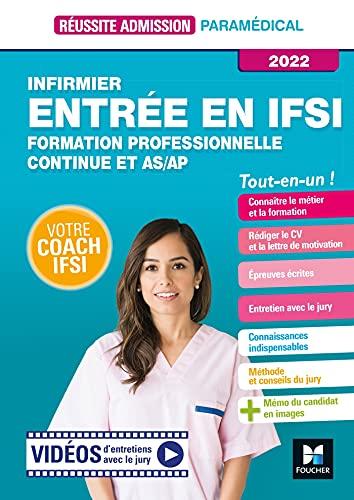 Infirmier : entrée en IFSI, formation professionnelle continue et AS-AP, tout-en-un ! : 2022