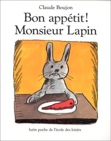 Bon appétit ! Monsieur Lapin