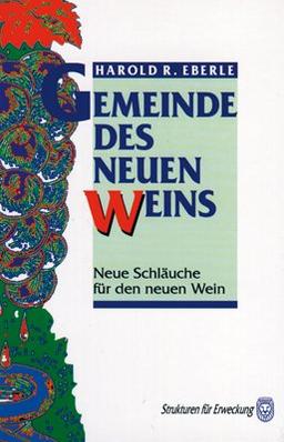 Gemeinde des neuen Weins: Neue Schläuche für den neuen Wein