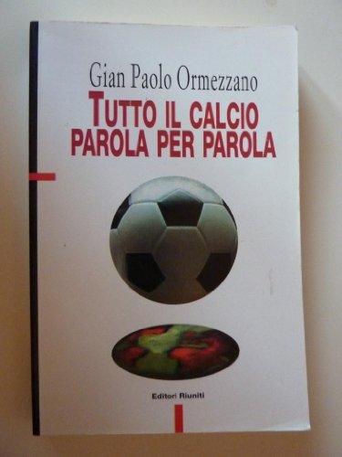 Tutto il calcio parola per parola