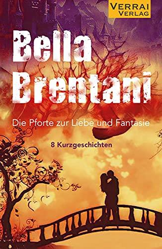 Die Pforte zur Liebe und Fantasie