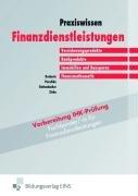 Praxiswissen Finanzdienstleistungen (Bd.1). Versicherungsprodukte, Bankprodukte, Immobilien, Finanzmathematik.