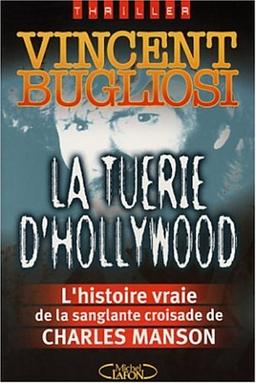 La tuerie d'Hollywood : l'affaire Charles Manson