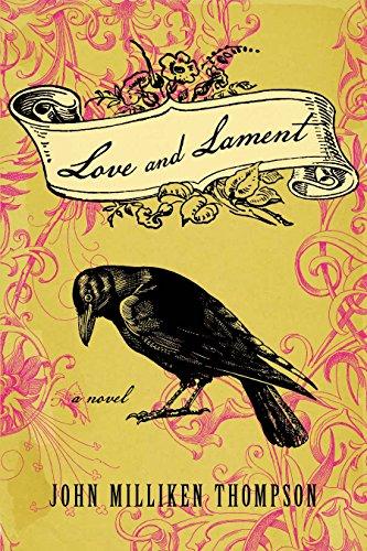 Love and Lament: A Novel