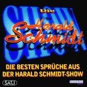 Die besten Sprüche aus der Harald Schmidt-Show, 1 CD-Audio