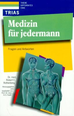 Medizin für jedermann. Fragen und Antworten