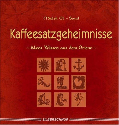 Kaffeesatzgeheimnisse: Altes Wissen aus dem Orient