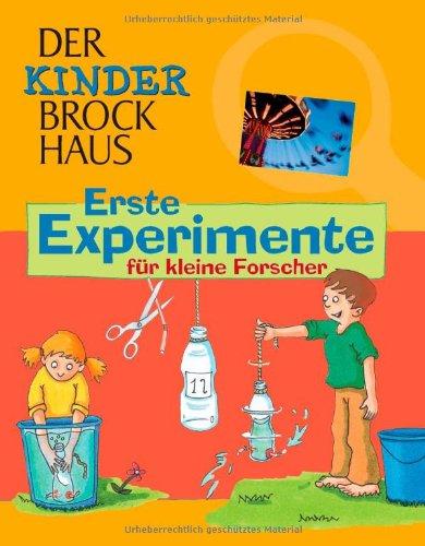 Der Kinder Brockhaus. Erste Experimente für kleine Forscher