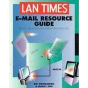 Lan Times E-Mail Resource Guide: Specific Solutions for E-mail Interconnectivity