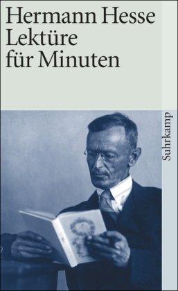 Lektüre für Minuten: Gedanken aus seinen Büchern und Schriften: Gedanken aus seinen Büchern und Briefen (suhrkamp taschenbuch)