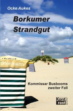 Borkumer Strandgut: Kommissar Busbooms zweiter Fall