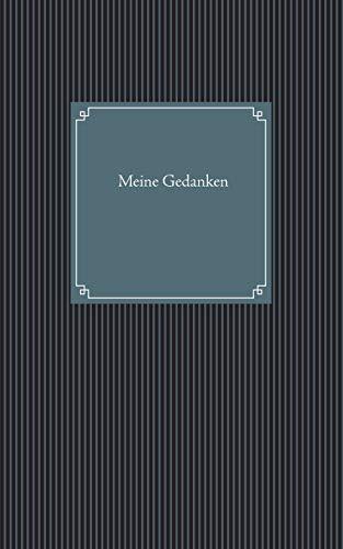 Meine Gedanken: Gedankentagebuch (Band 1)