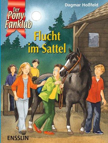 Der Pony-Fanklub. Flucht im Sattel