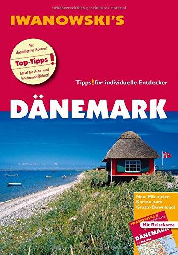 Dänemark - Reiseführer von Iwanowski: Individualreiseführer mit Extra-Reisekarte und Karten-Download