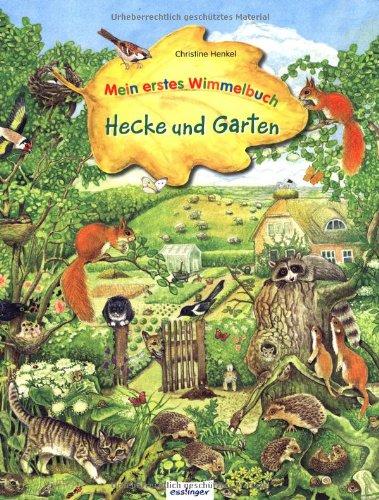 Mein erstes Wimmelbuch - Hecke und Garten