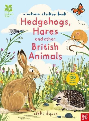 Hedgehogs, Hares and other British Animals: A Nature Sticker Book (National Trust Sticker Spotter Books)