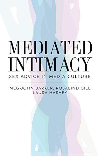 Mediated Intimacy: Sex Advice in Media Culture