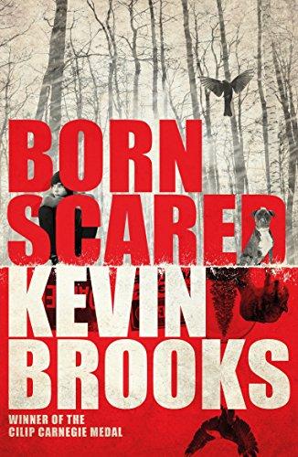 Born Scared: WINNER OF THE CILIP CARNEGIE MEDAL