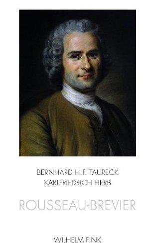 Rousseau-Brevier. Schlüsseltexte und Erläuterungen- Mit einem Vorwort von Raymond Trousson und dreizehn Zeichnungen von Bernhard H. F. Taureck