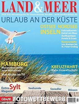 LAND & MEER 2020: Das Reisemagazin für Deutschlands Norden