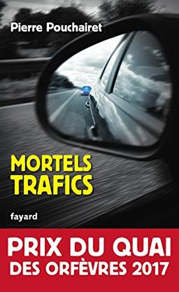 Mortels trafics