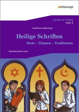 Lernen im Trialog: Heft 3: Heilige Schriften: Texte - Themen - Traditionen