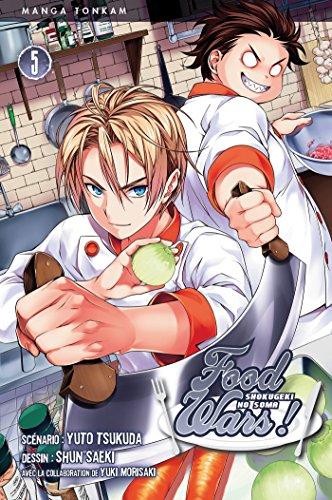 Food wars. Vol. 5. Le chef étincelant. Shokugeki no Sôma. Vol. 5. Le chef étincelant