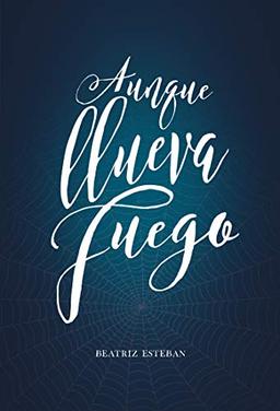 Aunque llueva fuego (Luna roja, Band 50)