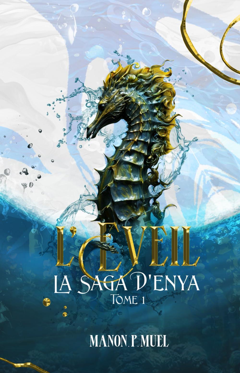 L'EVEIL: La saga d'Enya: Tome1