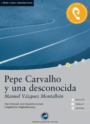 Pepe Carvalho y una desconocida, 1 Audio-CD, 1 CD-ROM u. Textbuch