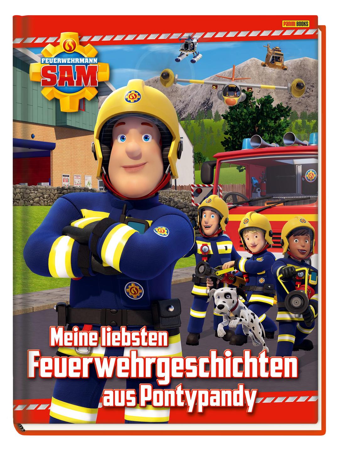 Feuerwehrmann Sam: Meine liebsten Feuerwehrgeschichten aus Pontypandy: Geschichtenbuch