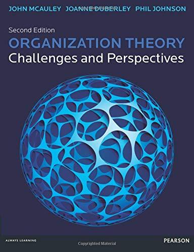 Organization Theory: Challenges & Perspectives, 2nd ed.