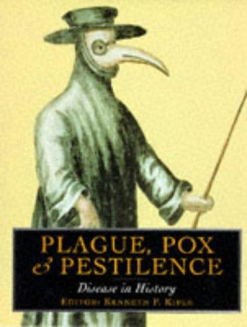 Plague, Pox and Pestilence: Disease in History