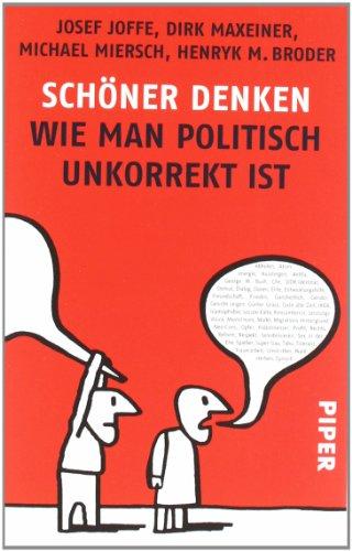 Schöner Denken: Wie man politisch unkorrekt ist