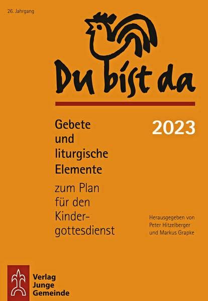 Du bist da 2023: Gebete und liturgische Elemente zum Plan für den Kindergottesdienst