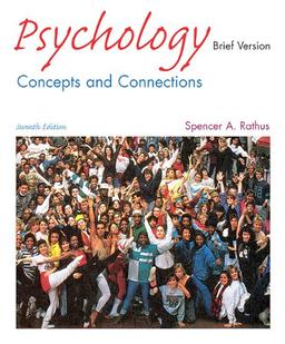 Brief Edition (Psychology: Concepts and Connections)