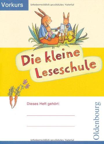 Leseschule Fibel - Ausgabe E: Die kleine Leseschule: Vorkurs