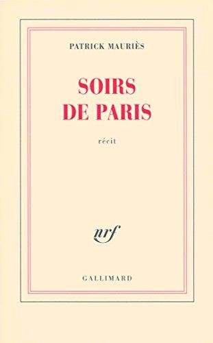 Soirs de Paris : récit