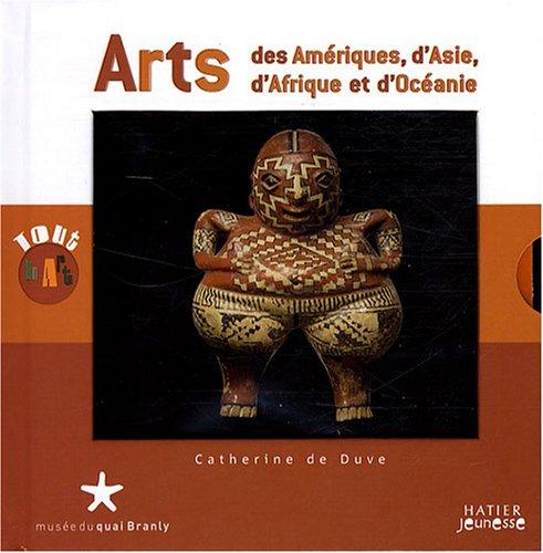 Arts des Amériques, d'Asie, d'Afrique et d'Océanie