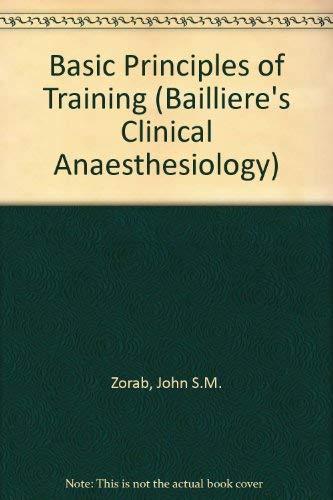 Basic Principles of Training (Bailliere's Clinical Anaesthesiology S.)