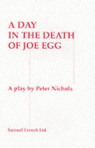 A Day in the Death of Joe Egg (Acting Edition)